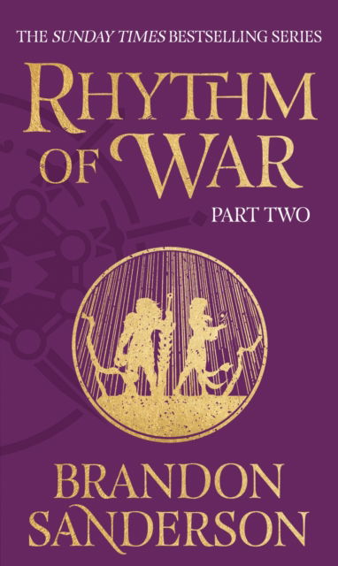 Rhythm of War Part Two - Stormlight Archive - Brandon Sanderson - Kirjat - Orion Publishing Co - 9781473233386 - torstai 4. toukokuuta 2023