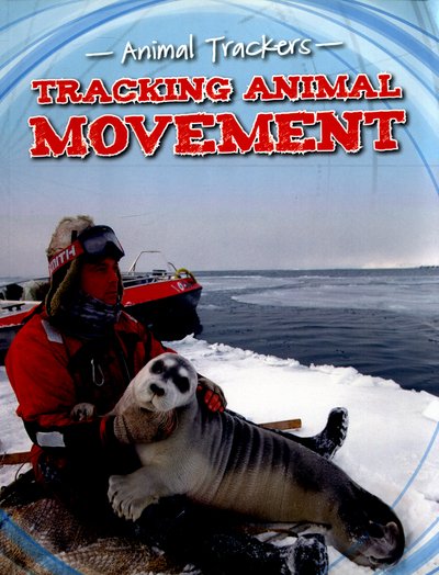 Cover for Tom Jackson · Tracking Animal Movement - Animal Trackers (Paperback Book) (2016)