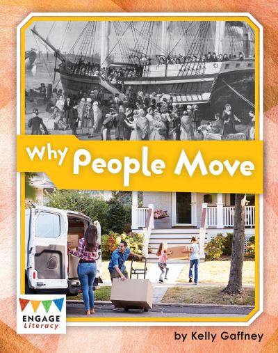 Cover for Kelly Gaffney · Why People Move - Engage Literacy Lime (Paperback Book) (2020)