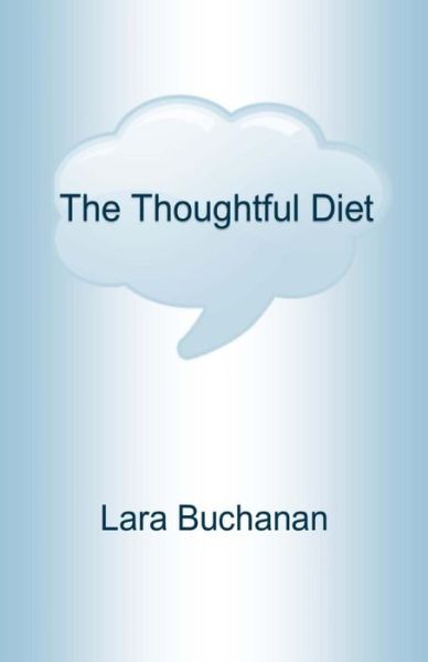 Cover for Lara Buchanan · The Thoughtful Diet (Paperback Bog) (2015)