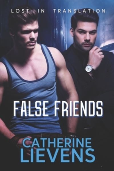 Cover for Catherine Lievens · False Friends (Taschenbuch) (2020)