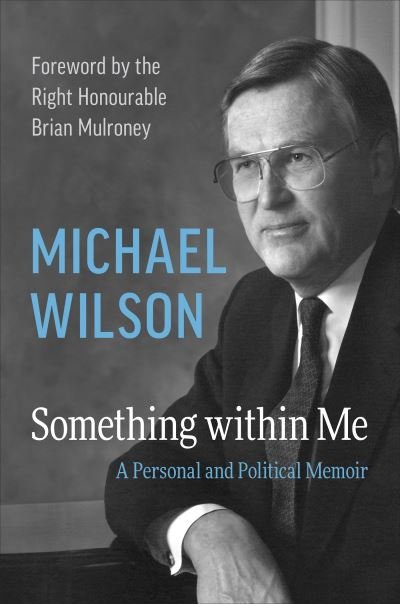 Cover for Michael Wilson · Something within Me: A Personal and Political Memoir (Pocketbok) (2022)