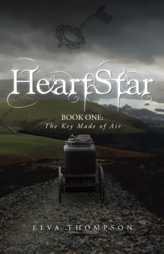 Cover for Elva Thompson · Heartstar: Book One: the Key Made of Air (Paperback Book) (2013)