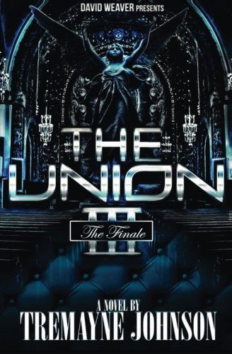 Cover for Tremayne Johnson · The Union 3: the Finale (Paperback Bog) (2013)