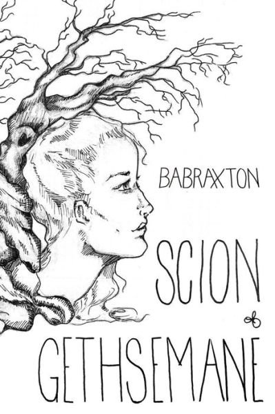 Cover for B a Braxton · Scion of Gethsemane (Taschenbuch) (2014)