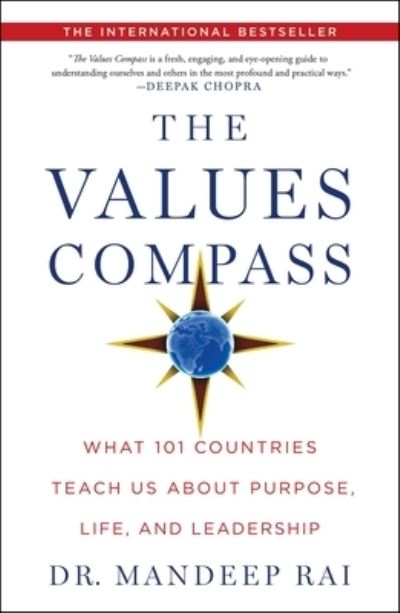 Cover for Mandeep Rai · The Values Compass: What 101 Countries Teach Us About Purpose, Life, and Leadership (Hardcover Book) (2020)