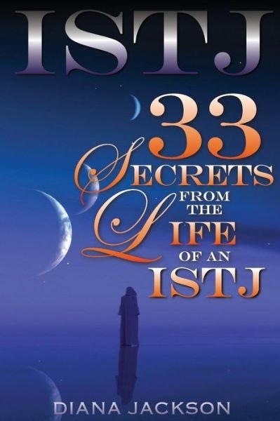 Cover for Diana Jackson · Istj: 33 Secrets from the Life of an Istj (Paperback Bog) (2015)