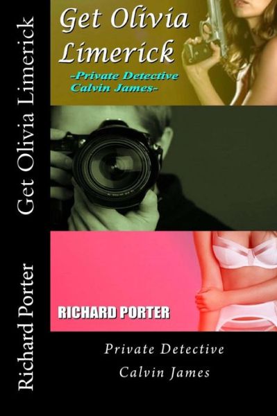 Cover for Richard Porter · Get Olivia Limerick: Private Detective Calvin James (Paperback Book) (2015)