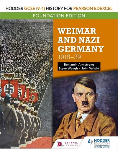 Hodder GCSE (9–1) History for Pearson Edexcel Foundation Edition: Weimar and Nazi Germany, 1918–39 - Benjamin Armstrong - Books - Hachette Learning - 9781510473386 - September 27, 2019