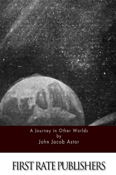 Cover for John Jacob Astor · A Journey in Other Worlds (Paperback Book) (2015)