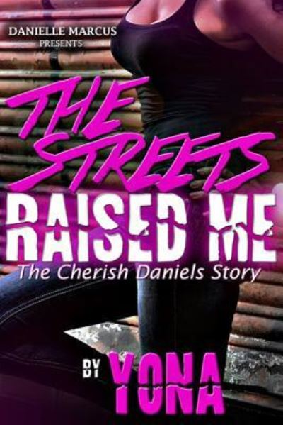 Cover for Yona Pearson · The Streets Raised Me (Paperback Book) (2015)