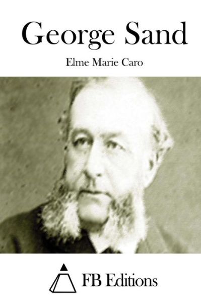 Cover for Elme Marie Caro · George Sand (Paperback Book) (2015)