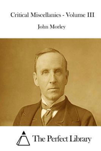 Cover for John Morley · Critical Miscellanies - Volume III (Paperback Book) (2015)