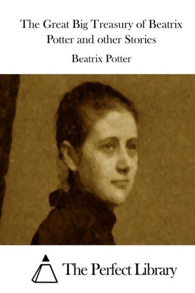 Cover for Beatrix Potter · The Great Big Treasury of Beatrix Potter and Other Stories (Taschenbuch) (2015)