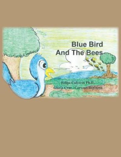 Cover for . Cofreros Ph.D · Blue Bird and The Bees (Paperback Book) (2015)