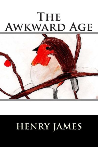 The Awkward Age - Henry James - Kirjat - Createspace - 9781515113386 - torstai 16. heinäkuuta 2015