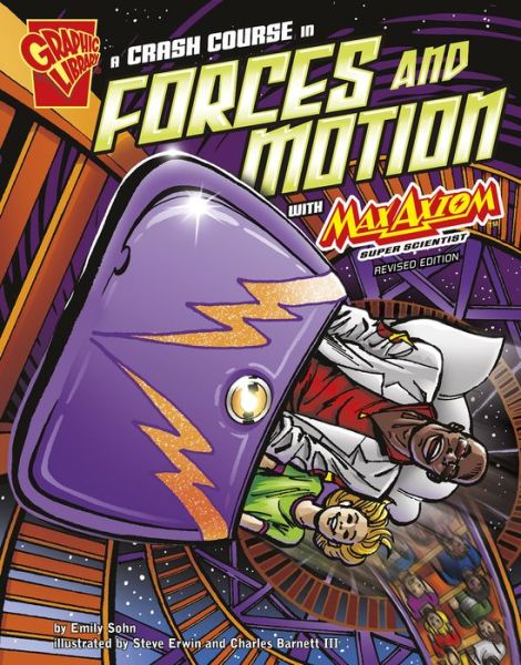 Cover for Emily Sohn · A Crash Course in Forces and Motion with Max Axiom, Super Scientist (Graphic Science) (Pocketbok) [Revised edition] (2016)