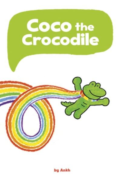 Cover for Ankh · Coco the Crocodile (Gebundenes Buch) (2020)