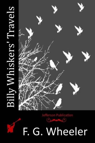 Cover for F G Wheeler · Billy Whiskers' Travels (Paperback Bog) (2015)