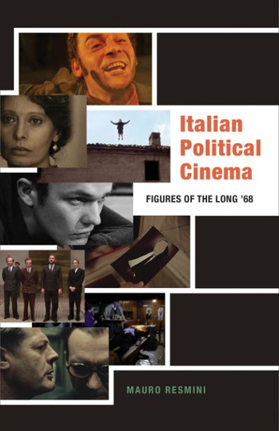 Cover for Mauro Resmini · Italian Political Cinema: Figures of the Long ’68 (Paperback Book) (2023)