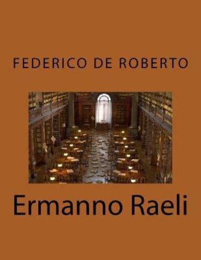 Cover for Federico De Roberto · Ermanno Raeli (Paperback Book) (2016)