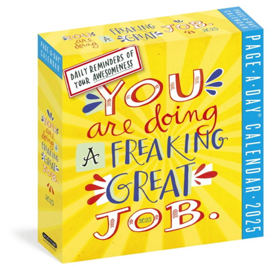 You Are Doing a Freaking Great Job Page-A-Day® Calendar 2025: Daily Reminders of Your Awesomeness - Workman Calendars - Gadżety - Workman Publishing - 9781523525386 - 19 września 2024