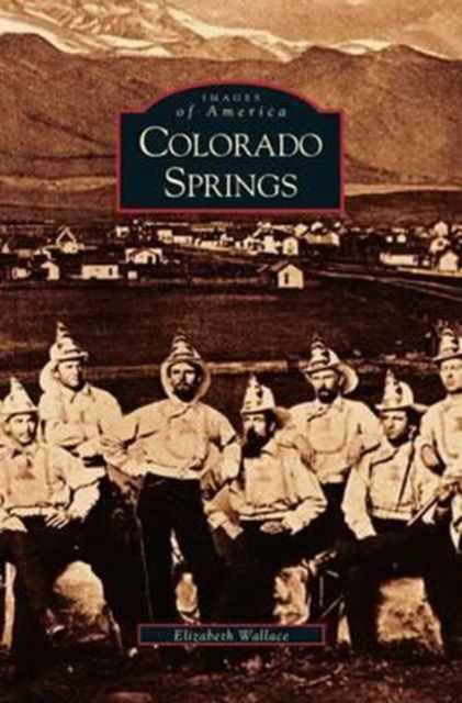 Cover for Elizabeth Wallace · Colorado Springs (Hardcover Book) (2003)