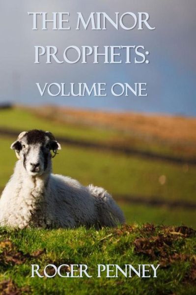 Cover for Roger Penney · The Minor Prophets (Paperback Book) (2016)