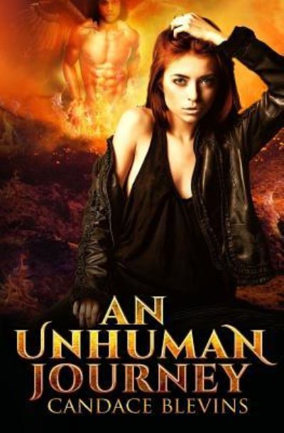 An Unhuman Journey - Candace Blevins - Books - Createspace Independent Publishing Platf - 9781534600386 - June 10, 2016