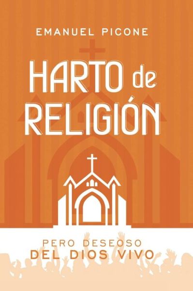 Cover for Emanuel Picone · Harto de Religi n (Paperback Book) (2016)