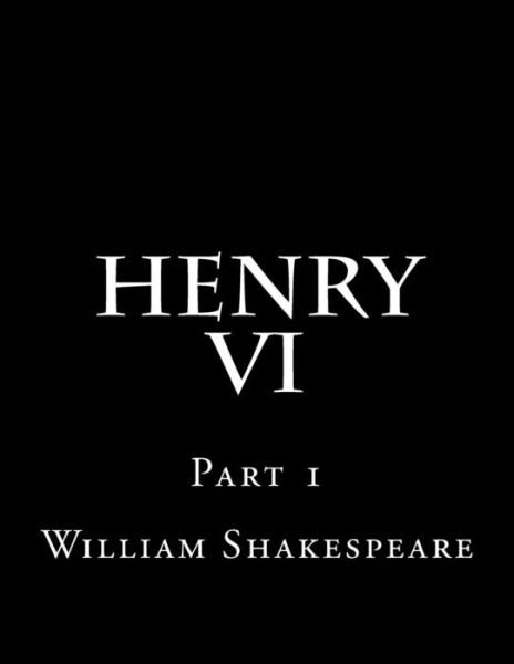 Cover for William Shakespeare · Henry VI Part 1 (Paperback Book) (2016)