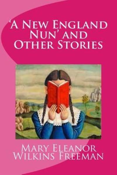 Cover for Hannah Wilson · 'A New England Nun' and Other Stories (Paperback Book) (2016)
