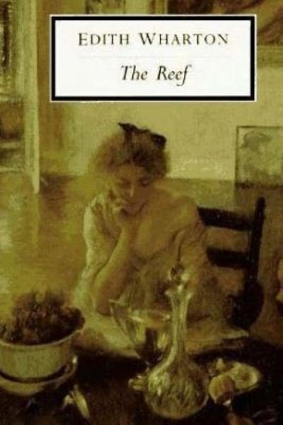Cover for Edith Wharton · The Reef (Paperback Bog) (2016)
