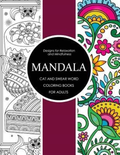 Cover for Swear Words Coloring Books · Mandala Cat and Swear Word Coloring Books for Adults (Taschenbuch) (2017)