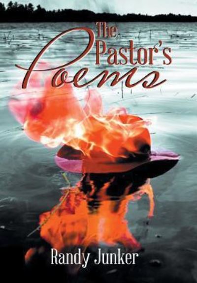 Cover for Randy Junker · The Pastor'S Poems (Hardcover Book) (2018)