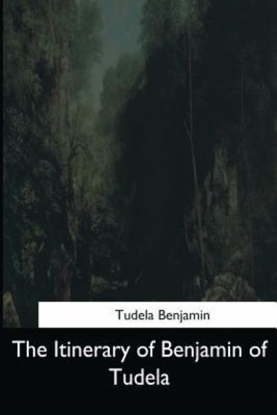 Cover for Tudela Benjamin · The Itinerary of Benjamin of Tudela (Pocketbok) (2017)