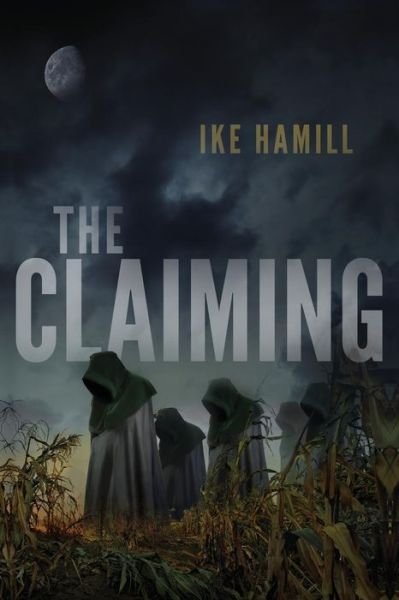 Cover for Ike Hamill · The Claiming (Paperback Book) (2015)