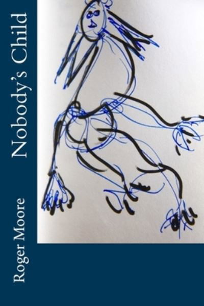 Cover for Roger Moore · Nobody's Child (Pocketbok) (2017)