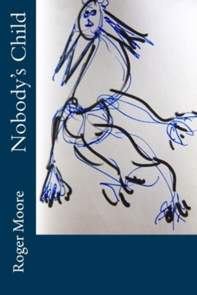 Cover for Roger Moore · Nobody's Child (Paperback Bog) (2017)