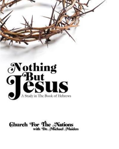 Cover for Church for the Nations · Nothing But Jesus (Paperback Book) (2017)