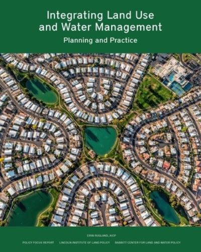 Cover for Erin Rugland · Integrating Land Use and Water Management – Planning and Practice (Paperback Book) (2022)