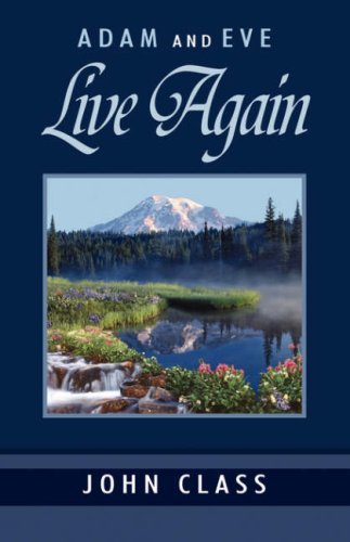 Cover for John Class · Adam and Eve Live Again (Paperback Book) (2006)