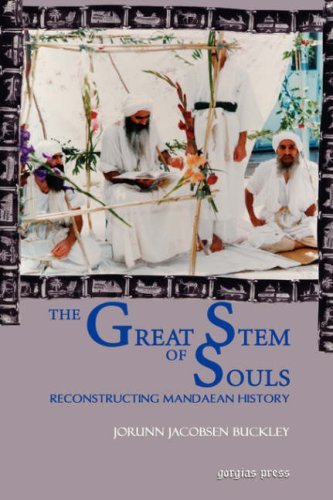 The Great Stem of Souls: Reconstructing Mandaean History - Jorunn Buckley - Bøger - Gorgias Press - 9781593333386 - 28. december 2006