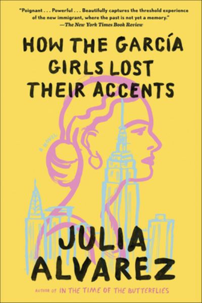 Cover for Julia Alvarez · How the Garcia Girls Lost Their Accents (Hardcover Book) (2010)