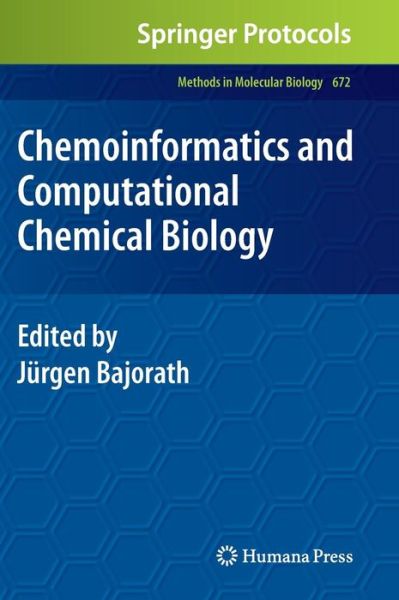 Cover for Jurgen Bajorath · Chemoinformatics and Computational Chemical Biology - Methods in Molecular Biology (Hardcover Book) [2011 edition] (2010)