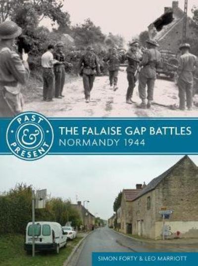 Cover for Simon Forty · The Falaise Gap Battles: Normandy 1944 - Past &amp; Present (Pocketbok) (2017)