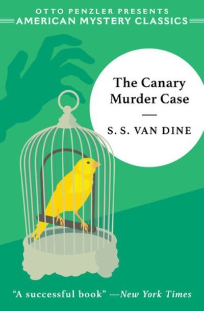 Cover for S. S. Van Dine · The Canary Murder Case (Hardcover Book) (2024)