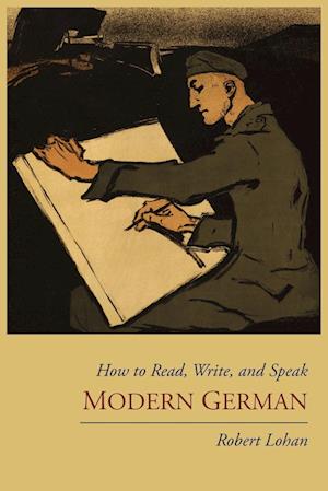 Cover for Robert Lohan · How to Read, Write, and Speak Modern German (Paperback Book) (2011)