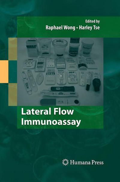 Cover for Raphael Wong · Lateral Flow Immunoassay (Paperback Book) [Softcover reprint of hardcover 1st ed. 2009 edition] (2010)