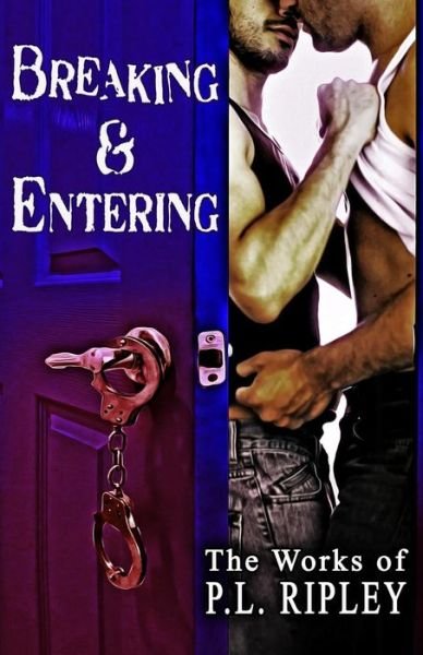 Cover for P L Ripley · Breaking and Entering (Paperback Bog) (2017)